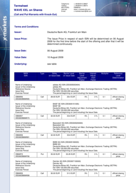 Demand sheet format - Terms and Conditions Issuer Issue Price Deutsche Bank AG, Frankfurt am Main The Issue Price in respect of each ISIN will be determined on 06 August 2009 for the first time before the start of the offering and after that it will be