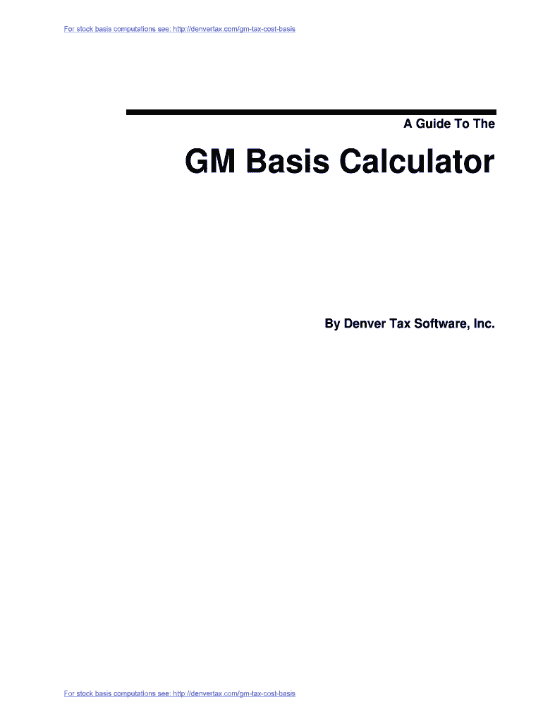 Fillable Online A Guide To The GM Basis Calculator Denver Tax Software, Inc. Tax Fax Email