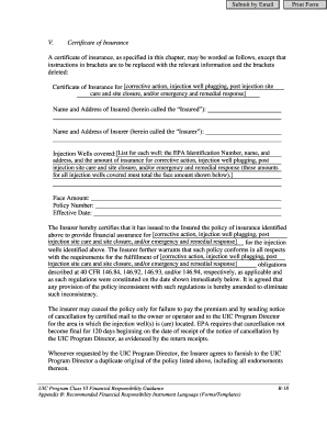 Underground Injection Control (UIC) Class VI Program Financial Responsibility Certificate of Insurance Form July 2011. Template for Certificate of Insurance as a financial responsibility instrument to meet the requirements of the Federal -