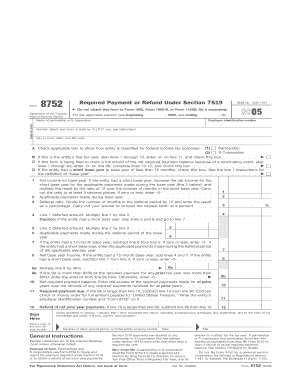 2005 Form 8752. Required Payment or Refund Under Section 7519 - irs