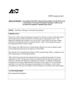 DATE: October 23, 2013 ISSUE SUMMARY: Transmittal of the 2013 Annual Progress Report for the 2012 5-year Comprehensive Economic Development Strategy (CEDS) to the Economic Development Administration (EDA) FROM: Dan Reuter, Manager,