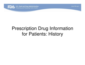 Prescription Drug Information for Patients: History - fda