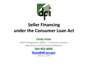 Seller Financing under the Consumer Loan Act - January 15, 2015 Escrow Commission Meeting. Seller Financing under the Consumer Loan Act - January 15, 2015 Escrow Commission Meeting - dfi wa