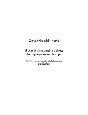 Sample of financial report - Sample Financial Reports Please use the following samples as a reference when completing each quarterly fiscal report - library ca