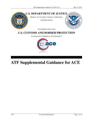 ATF Supplemental Guidance for ACE ATF Supplemental Guidance for the Automated Commercial Environment ACE - cbp