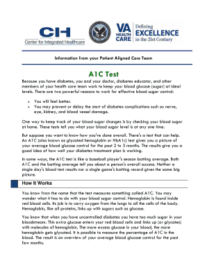 Information from your Patient Aligned Care Team A1C Test Because you have diabetes, you and your doctor, diabetes educator, and other members of your health care team work to keep your blood glucose (sugar) at ideal levels - mirecc va