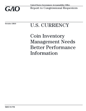 GAO-14-110 US Currency Coin Inventory Management Needs - gao