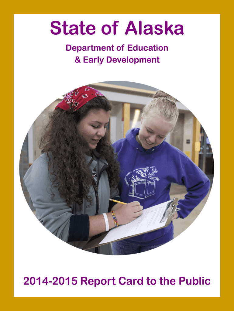 Fillable Online eed alaska Alaskas Public Schools 20142015 Report Card