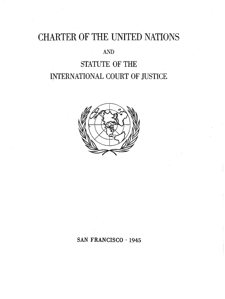 Fillable Online CHARTER OF THE UNITED NATIONS Fax Email Print - pdfFiller