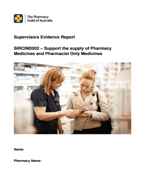 Supervisor's Evidence Report for Pharmacy Medicines
