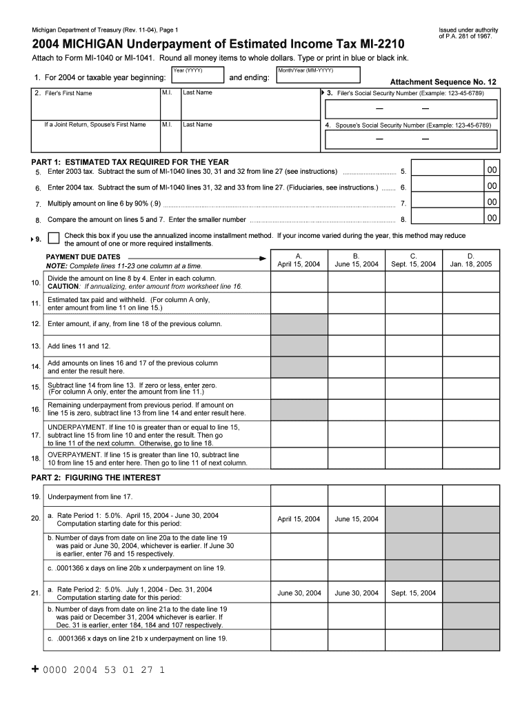 11-04), Page 1 2004 MICHIGAN Underpayment of Estimated Income Tax MI-2210 Issued under authority of  Preview on Page 1