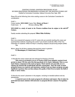 E37-08 MCI Course Activation MUS-M403 History of Music I EXISTING COURSE ADOPTION PROCEDURE (ECAP) REVISED PROCEDURE FOR BRINGING COURSES OFF THE MASTER COURSE LIST Drafted by Curriculum Committee, Indiana University East, Sept - iue