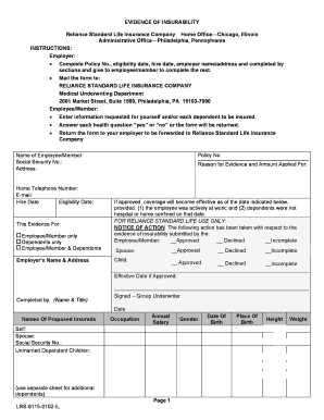 Reset EVIDENCE OF INSURABILITY Reliance Standard Life Insurance Company Home Office Chicago, Illinois Administrative Office Philadelphia, Pennsylvania INSTRUCTIONS: Employer: Complete Policy No - bridgewater