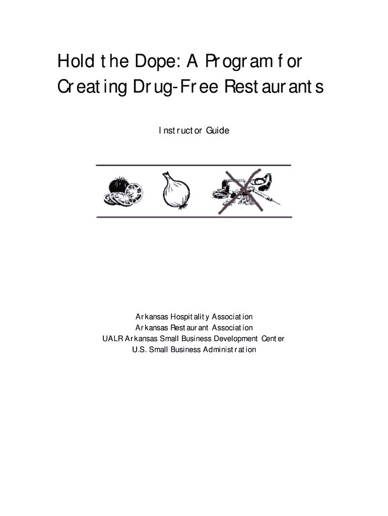 Hold the Dope: A Program for Creating Drug-Free Restaurants Instructor Guide Arkansas Hospitality As Preview on Page 1