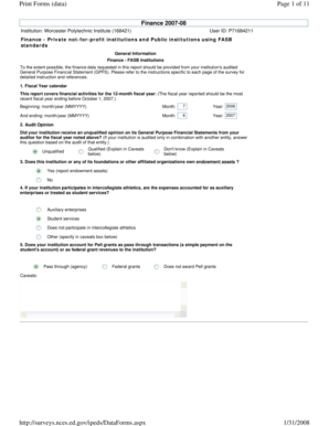 Print Forms (data) Page 1 of 11 Finance 2007-08 Institution: Worcester Polytechnic Institute (168421) User ID: P71684211 Finance - Private not-for-profit institutions and Public institutions using FASB standards General Information Finance
