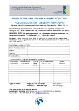 An International Challenge Tournament Part of Badminton European Circuit 2010/11 SWEDISH INTERNATIONAL STOCKHOLM, JANUARY 20th-23rd 2011 ACCOMMODATION - RESERVATION FORM Closing date for accommodation booking: D e c e m b e r 28th, 2010