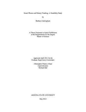 Smart Phones and Dietary Tracking: A Feasibility Study by Barbara Cunningham A Thesis Presented in Partial Fulfillment of the Requirements for the Degree Master of Science Approved April 2011 by the Graduate Supervisory Committee: - - - - -