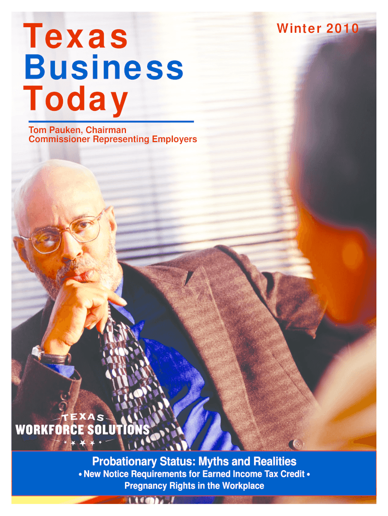 Texas Business Today Winter 2010 Tom Pauken, Chairman Commissioner Representing Employers Probationa Preview on Page 1