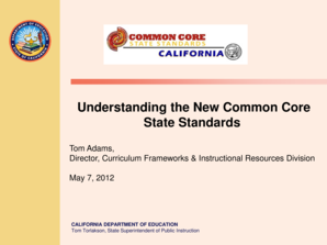 Understanding the New Common Core State Standards Tom Adams, Director, Curriculum Frameworks &amp - extranet cccco