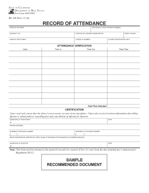 RE 349 Record of Attendance. Sample format of real estate continuing education course attendance record - dre ca