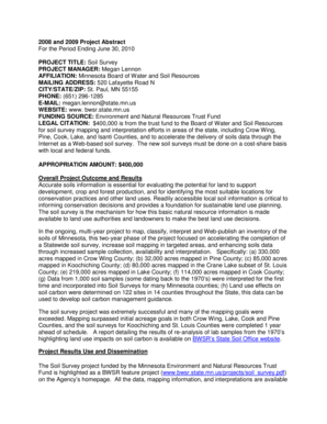 Abstract sample - 2008 and 2009 Project Abstract For the Period Ending June 30, 2010 PROJECT TITLE Soil Survey PROJECT MANAGER Megan Lennon AFFILIATION Minnesota Board of Water and Soil Resources MAILING ADDRESS 520 Lafayette Road N CITYSTATEZIP St