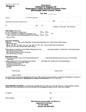 05/11) Route to IIT Mississippi Affidavit In Support Of Reservation Indian Income Exclusion From Mississippi State Income Taxes Tax Year Last Name Your first name &amp - dor ms