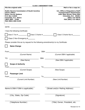 CLASS C AMENDMENT FORM File the original with: Public Service Commission of South Carolina Clerk's Office Motor Carrier Matters P - regulatorystaff sc