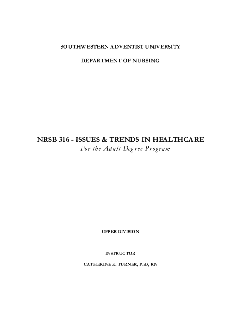 Nrsb 316 - issues and trends in healthcare - Catherine Turner Preview on Page 1