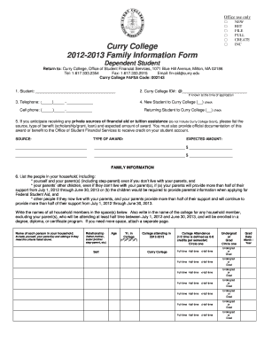 Curry College 2012-2013 Family Information Form NEW RET FILE PULL CREATE INC Dependent Student Return to: Curry College, Office of Student Financial Services, 1071 Blue Hill Avenue, Milton, MA 02186 Tel: 1 - curry