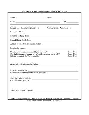 WELLNESS SUITE PRESENTATION REQUEST FORM Name ... - umshare miami