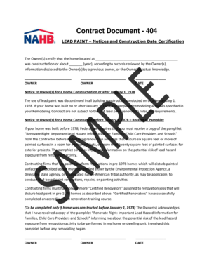 Contract document template - Contract Document 404 LEAD PAINT Notices and Construction Date Certification The Owner(s) certify that the home located at was constructed on or about (year), according to records reviewed by the Owner(s), information disclosed to the