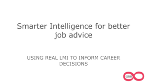 Smarter Intelligence for better job advice - stats learningandwork org