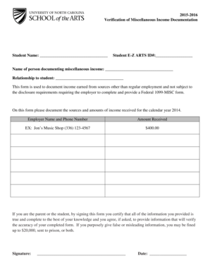 20152016 Verification of Miscellaneous Income Documentation Student Name: Student EZ ARTS ID#: Name of person documenting miscellaneous income: Relationship to student: This form is used to document income earned from sources other than - -