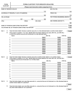 Form Custody for Broker-Dealers