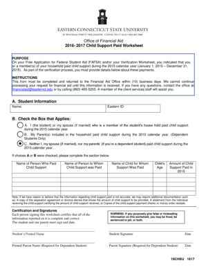 Office of Financial Aid 2016 2017 Child Support Paid Worksheet PURPOSE On your Free Application for Federal Student Aid (FAFSA) and/or your Verification Worksheet, you indicated that you or a member(s) of your household paid child support