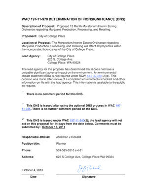 Printed form example - WAC 19711970 DETERMINATION OF NONSIGNIFICANCE (DNS) Description of Proposal: Proposed 12 Month Moratorium/Interim Zoning Ordinance regarding Marijuana Production, Processing, and Retailing - ci college-place wa