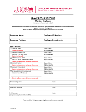 Request letter for leave - Form 36M LEAVE REQUEST FORM Monthly Employee Attendance and Leaves Policy 10219 Except in emergency circumstances, employees must request leave and submit Leave - jsu