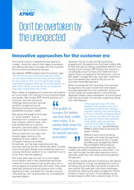 Dont be overtaken by the unexpected The finance industry is developing new operating models cutting the costs of their legacy businesses and offering services to compete with the innovative forms of financing offered by startups