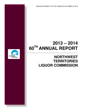 TABLED DOCUMENT 13817(5) TABLED ON OCTOBER 22, 2014 2013 2014 TH 60 ANNUAL REPORT NORTHWEST TERRITORIES LIQUOR COMMISSION TABLE OF CONTENTS Members of the Legislative Assembly - assembly gov nt