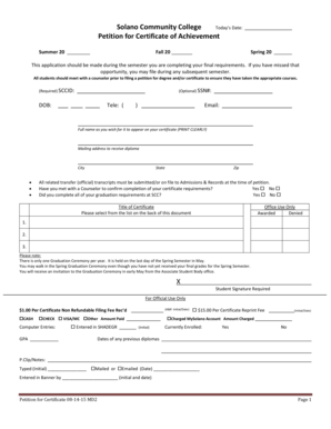 Solano Community College Todays Date: Petition for Certificate of Achievement Summer 20 Fall 20 Spring 20 This application should be made during the semester you are completing your final requirements - solano