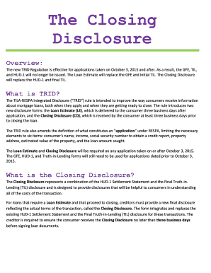 The new TRID Regulation is effective for applications taken on October 3, 2015 and after