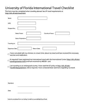 Overseas travel checklist - University of Florida International Travel Checklist This form must be completed when traveling abroad