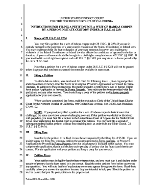 1 UNITED STATES DISTRICT COURT FOR THE NORTHERN DISTRICT OF CALIFORNIA 2 INSTRUCTIONS FOR FILING A PETITION FOR A WRIT OF HABEAS CORPUS BY A PERSON IN STATE CUSTODY UNDER 28 U