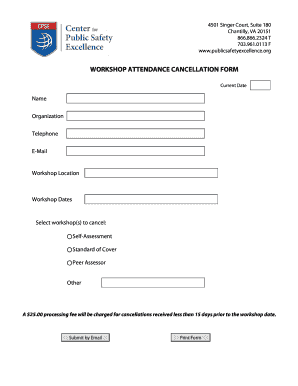 WORKSHOP ATTENDANCE CANCELLATION FORM - publicsafetyexcellence