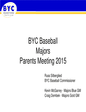 Fillable Online BYC Baseball Majors Parents Meeting 2015 ...