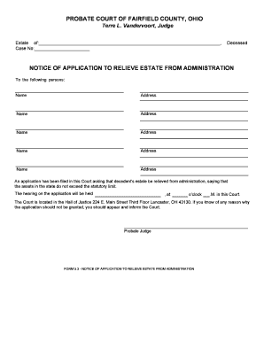 Notice of Application to Relieve Estate from Administration
