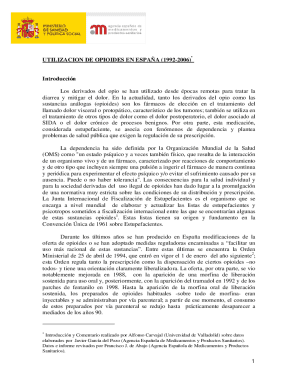 Los derivados del opio se han utilizado desde pocas remotas para tratar la