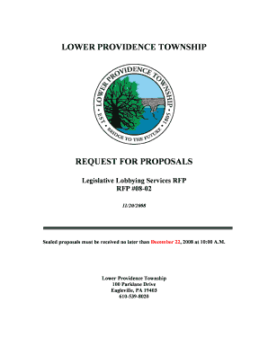 LOWER PROVIDENCE TOWNSHIP REQUEST FOR PROPOSALS Legislative Lobbying Services RFP RFP #0802 11/20/2008 Sealed proposals must be received no later than December 22, 2008 at 10:00 A - lowerprovidence