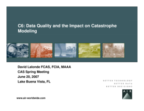 C6 Data Quality and the Impact on Catastrophe - casact