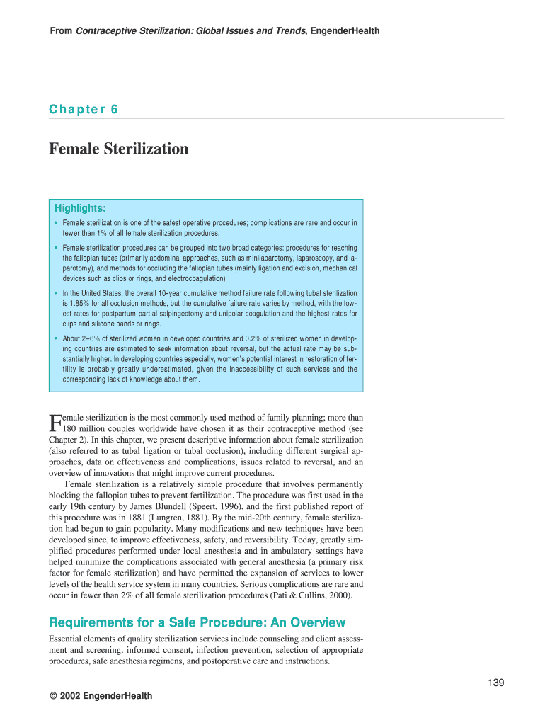 Female sterilization is one of the safest operative procedures; complications are rare and occur in Preview on Page 1